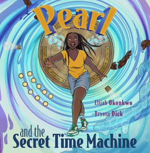 Cover image for Pearl and the Secret Time Machine
