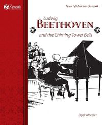 Cover image for Ludwig Beethoven and the Chiming Tower Bells