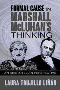 Cover image for Formal Cause in Marshall McLuhan's Thinking