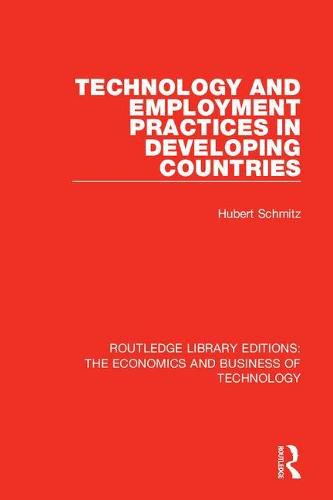 Cover image for Technology and Employment Practices in Developing Countries