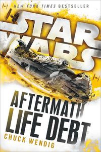 Cover image for Life Debt: Aftermath (Star Wars)