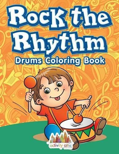 Rock the Rhythm Drums Coloring Book