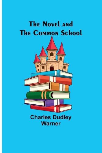 Cover image for The Novel and the Common School