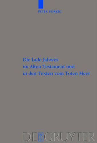 Cover image for Die Lade Jahwes im Alten Testament und in den Texten vom Toten Meer