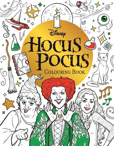 Disney Hocus Pocus Colouring Book: colour your way through Salem with the Sanderson sisters