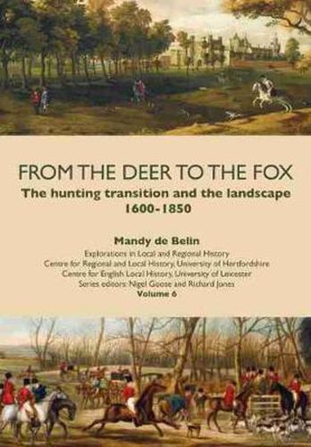 From the Deer to the Fox: The Hunting Transition and the Landscape, 1600-1850