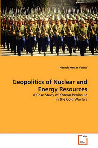 Cover image for Geopolitics of Nuclear and Energy Resources