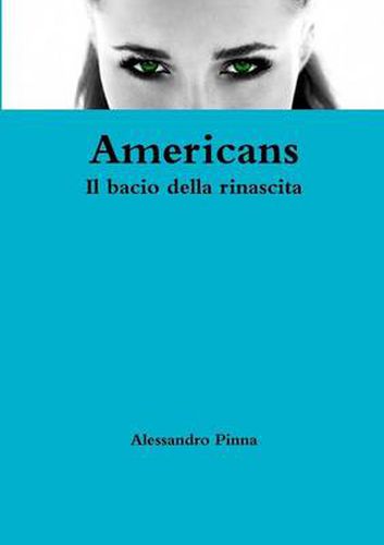 Cover image for Americans Il bacio della rinascita