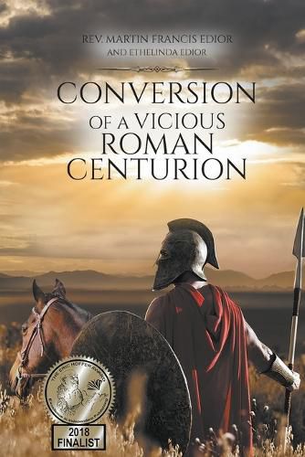 Cover image for Conversion of a Vicious Roman Centurion