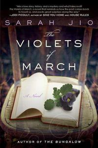 Cover image for The Violets of March: A Novel