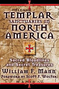 Cover image for Templar Sanctuaries in North America: Sacred Bloodlines and Secret Treasures