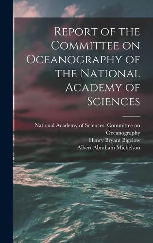 Cover image for Report of the Committee on Oceanography of the National Academy of Sciences