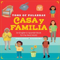 Cover image for Tons of Palabras: Casa Y Familia: An English & Spanish Book for the Real World