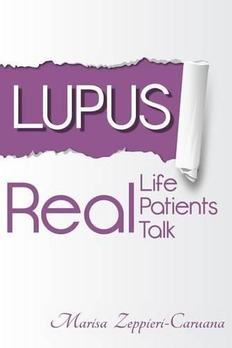 Cover image for Lupus: Real Life, Real Patients, Real Talk
