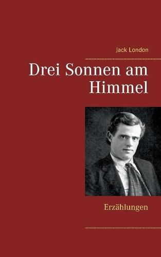 Cover image for Drei Sonnen am Himmel: Erzahlungen