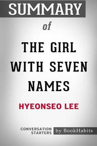 Cover image for Summary of The Girl with Seven Names by Hyeonseo Lee: Conversation Starters