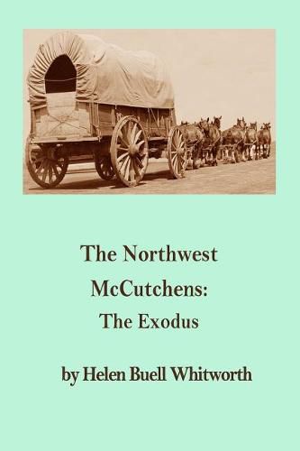 The Northwest McCutchens: The Exodus