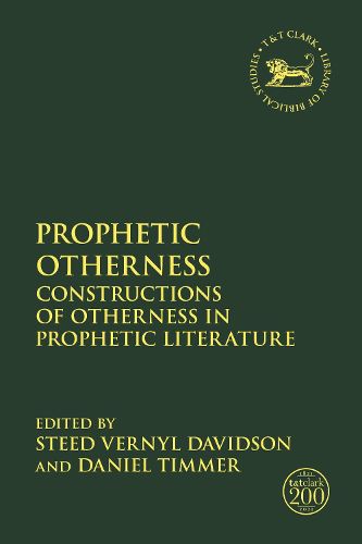 Cover image for Prophetic Otherness: Constructions of Otherness in Prophetic Literature