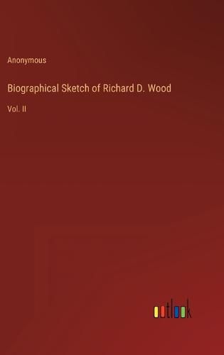 Biographical Sketch of Richard D. Wood