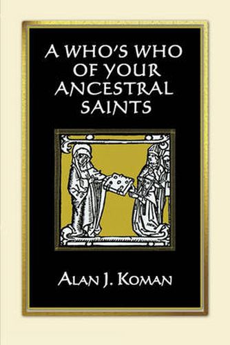 Cover image for A Who's Who of Your Ancestral Saints
