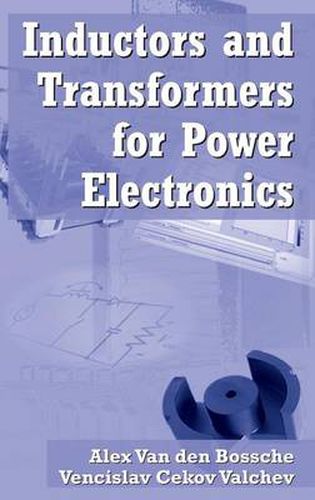 Cover image for Inductors and Transformers for Power Electronics