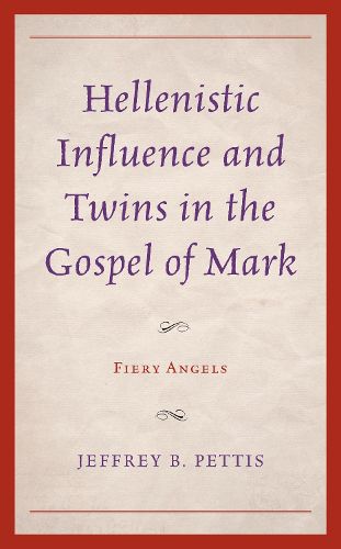 Hellenistic Influence and Twins in the Gospel of Mark