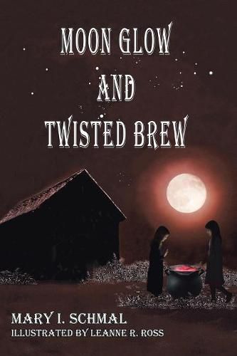 Cover image for Moon Glow and Twisted Brew: Book Two