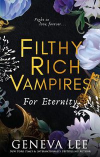 Cover image for Filthy Rich Vampires: For Eternity