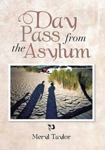 Cover image for Day Pass from the Asylum