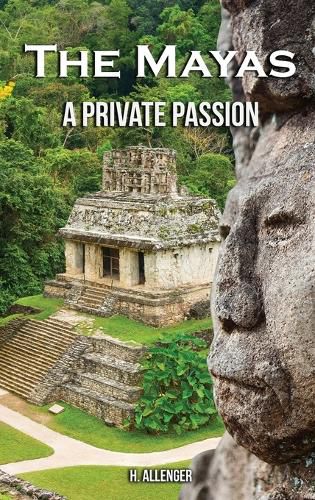 Cover image for The Mayas: A Private Passion