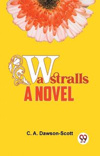 Cover image for Wastralls a Novel