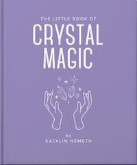 Cover image for The Little Book of Crystal Magic