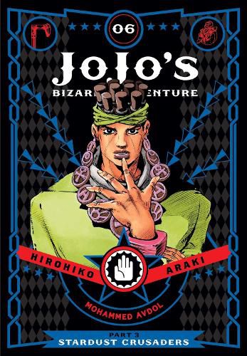 Cover image for JoJo's Bizarre Adventure: Part 3--Stardust Crusaders, Vol. 6