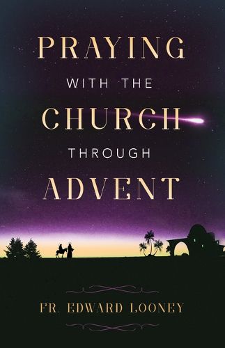 Praying with the Church Through Advent