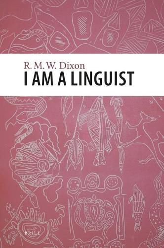 I am a Linguist: With a foreword by Peter Matthews