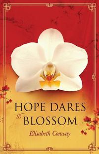 Cover image for Hope Dares to Blossom