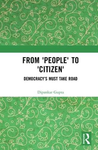 Cover image for From 'People' to 'Citizen': Democracy's Must Take Road