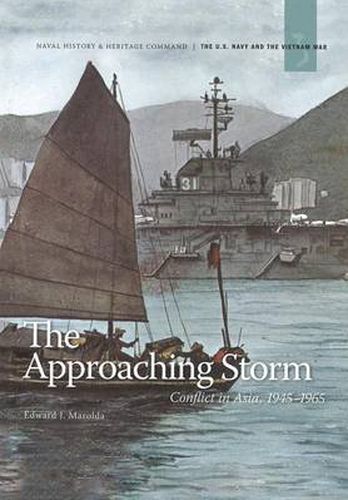 Cover image for The Approaching Storm: Conflict in Asia. 1945-1965