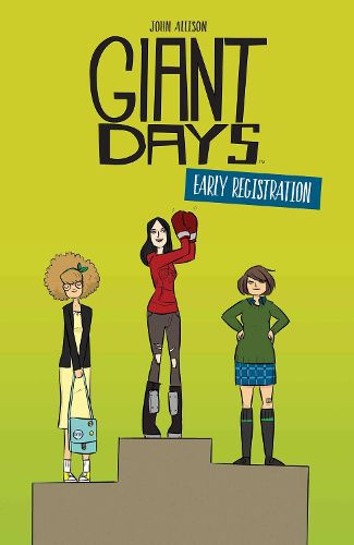 Cover image for Giant Days: Early Registration