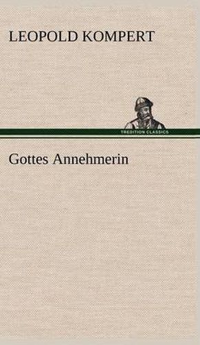 Cover image for Gottes Annehmerin
