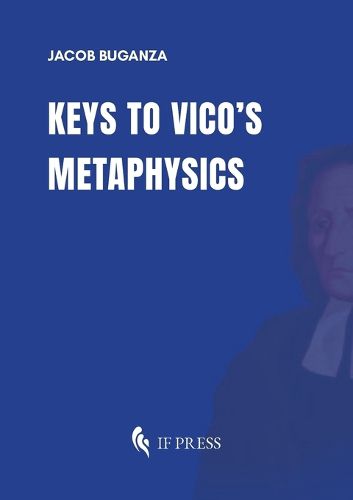 Cover image for Keys to Vico's Metaphysics