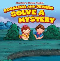 Cover image for Rosalina and Jethro Solve a Mystery