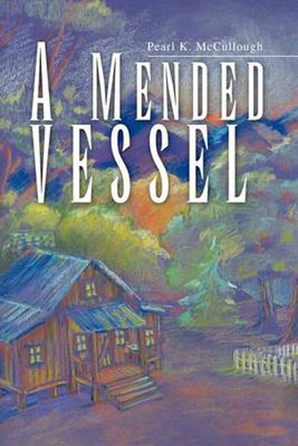 Cover image for A Mended Vessel