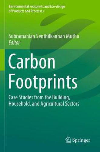 Cover image for Carbon Footprints: Case Studies from the Building, Household, and Agricultural Sectors