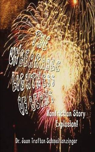 Cover image for The Unbearable Lightness of Beans: Nonfriction Story Explosion!