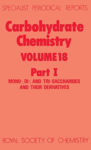 Cover image for Carbohydrate Chemistry: Volume 18