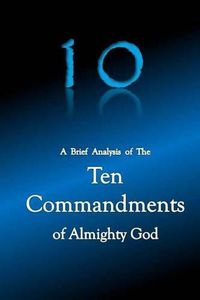 Cover image for 10 A Brief Analysis of The Ten Commandments of Almighty God