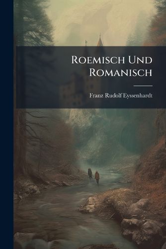 Cover image for Roemisch Und Romanisch