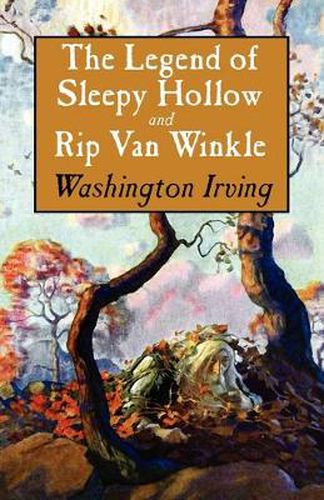 Cover image for The Legend of Sleepy Hollow and Rip Van Winkle