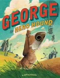 Cover image for George the Hero Hound